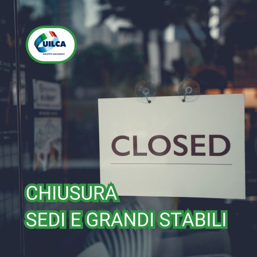 Chiusura Sedi e Grandi&nbsp;Stabili