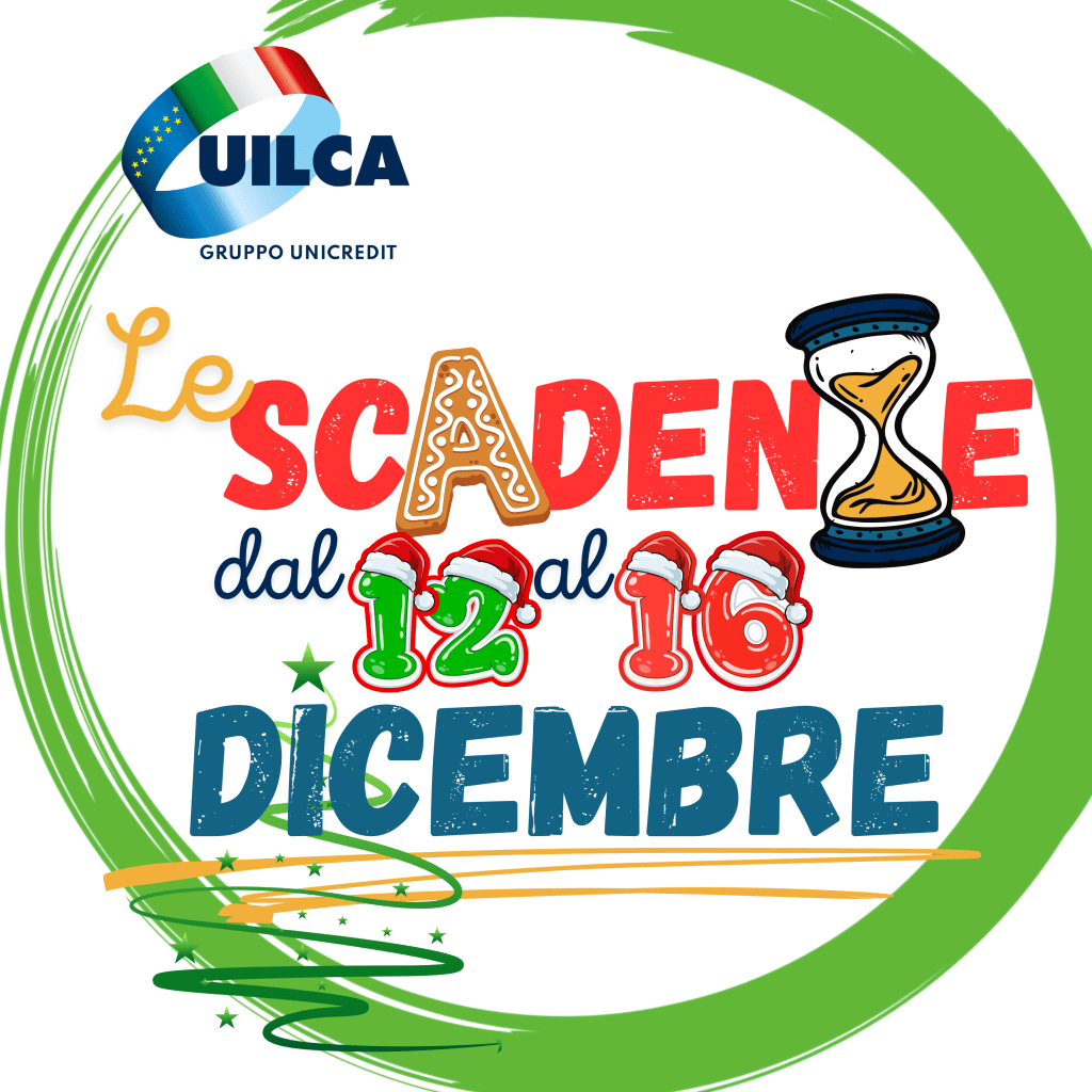 Le Scadenze dal 12 al 16 Dicembre